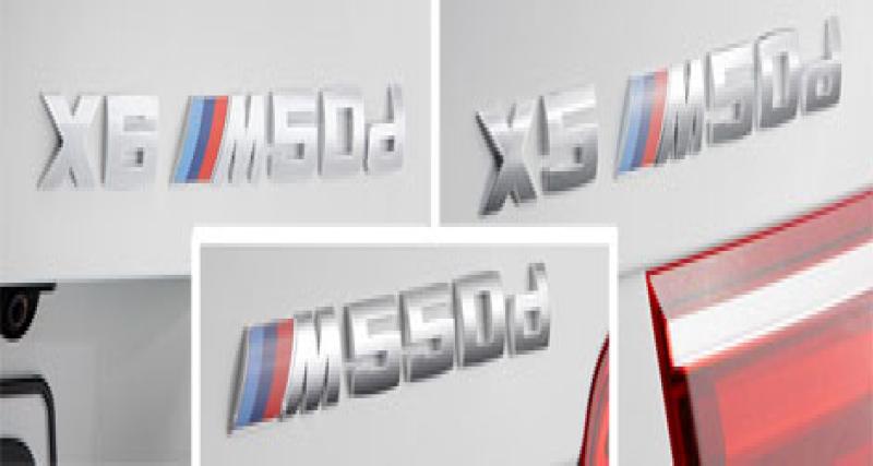  - Voici les BMW M550d, X5 M50d et X6 M50d