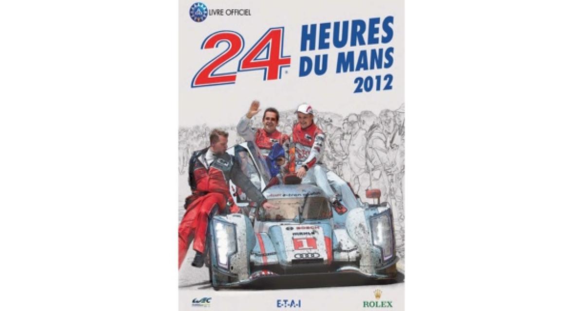 On a lu : 24 Heures du Mans 2012 par Jean-Marc Teissèdre, Christian Moity et Alain Bienvenu