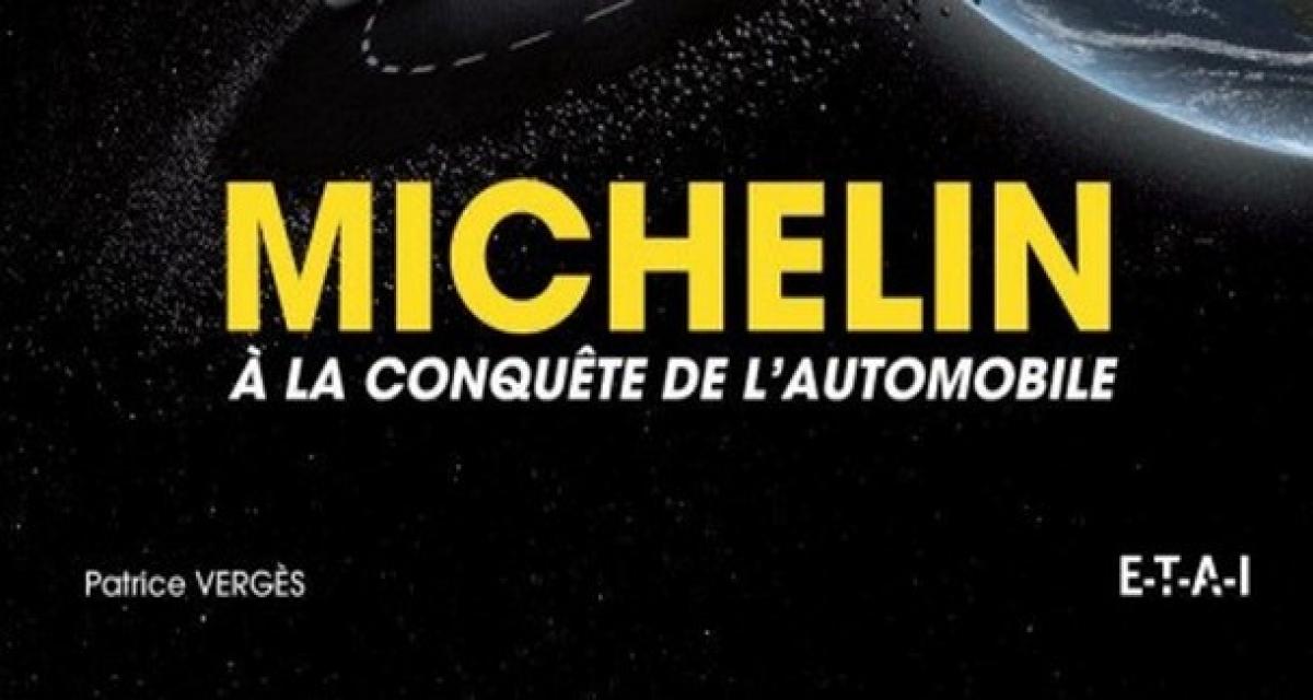 On a lu : Michelin à la conquête de l’automobile par Patrice Vergès