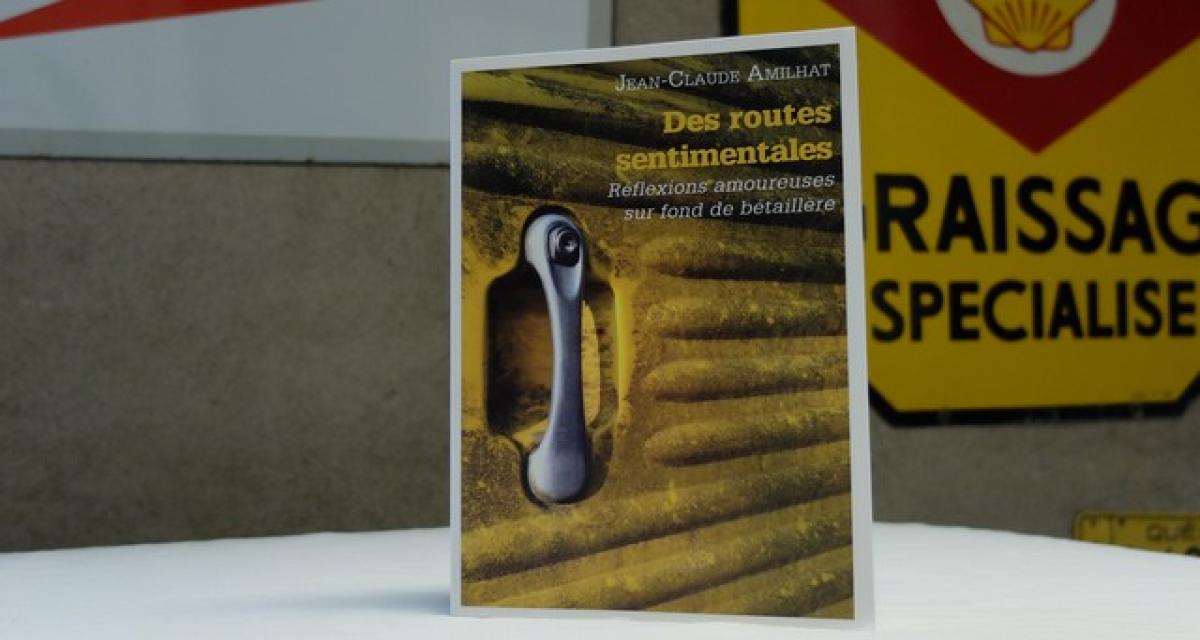 On a lu : Des routes sentimentales de Jean-Claude Amilhat