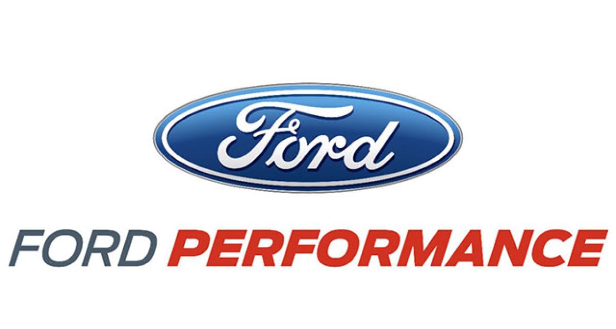Ford Performance, pour des sportives mondiales