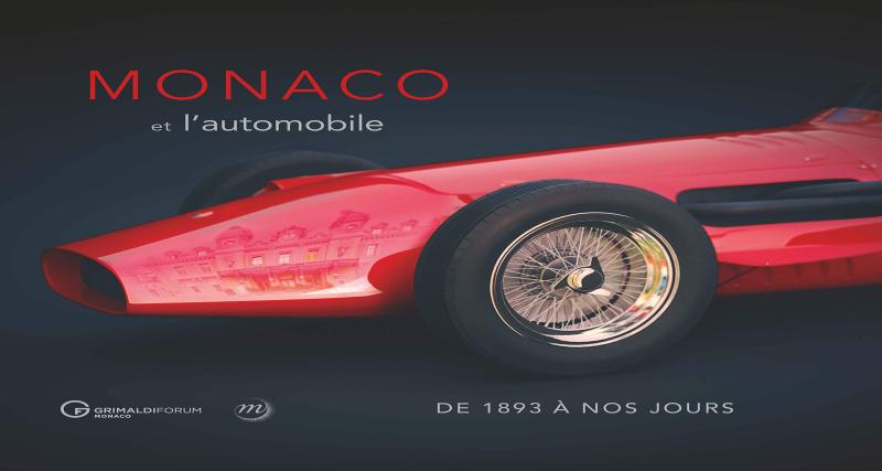  - Nous avons lu "Monaco et l'automobile, de 1893 à nos jours"