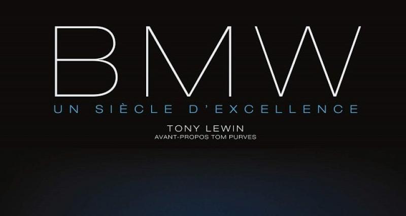  - On a lu : BMW, un siècle d'excellence (Glénat)