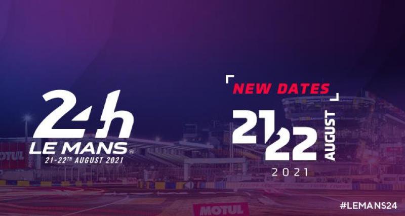 - Les 24 heures du Mans reportées aux 21 et 22 août 2021