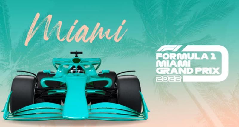  - La F1 ira à Miami en 2022 : youpi ! (ou pas)
