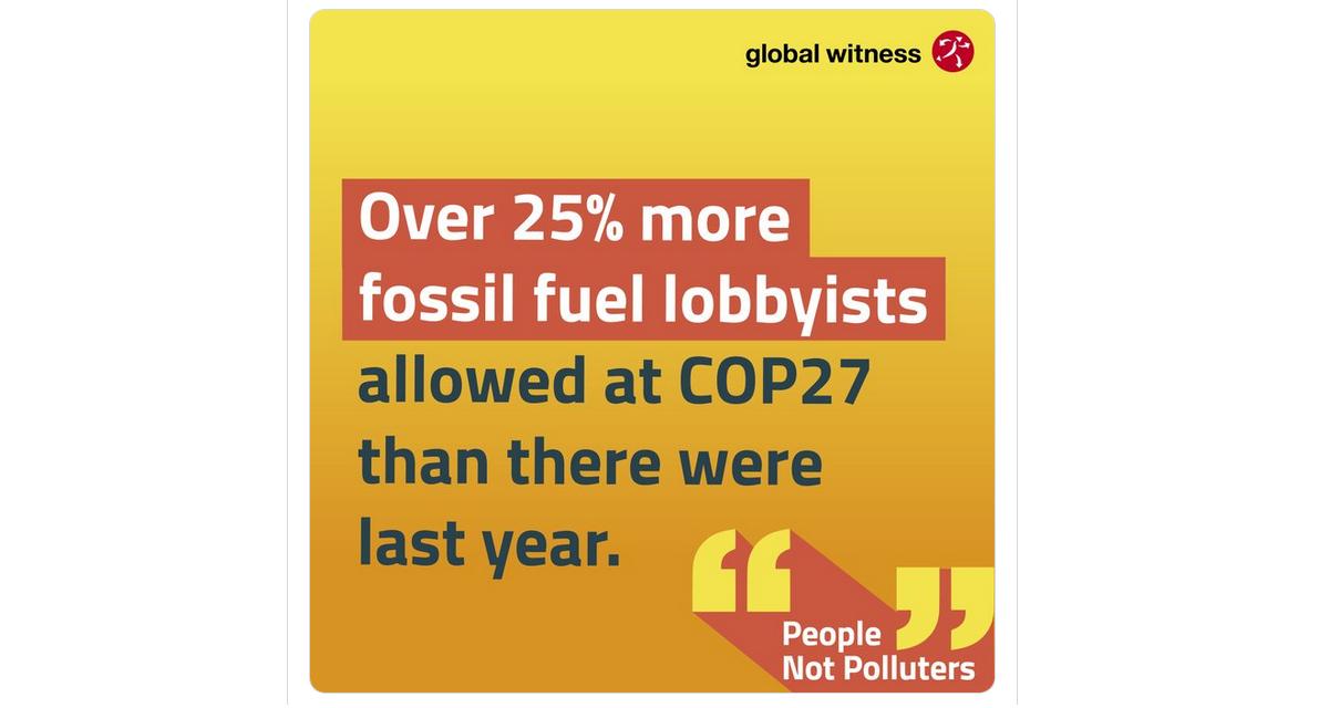 COP27 : les lobbyistes des énergies fossiles veillent au grain 